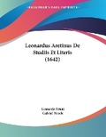 Cover: Leonardus Aretinus De Studiis Et Literis (1642) - Kessinger Publishing