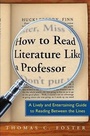 Cover: How to Read Literature Like a Professor - Harper Perennial