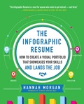 Cover: Infographic Resume: How to Create a Visual Portfolio that Showcases Your Skills and Lands the Job - McGraw-Hill Education