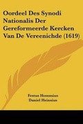 Cover: Oordeel Des Synodi Nationalis Der Gereformeerde Kercken Van De Vereenichde (1619) - Kessinger Publishing