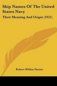 Abbildung von: Ship Names Of The United States Navy - Kessinger Publishing