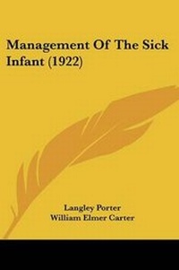Enlarge image Cover: Management Of The Sick Infant (1922) - Kessinger Publishing