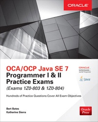 Abbildung von: OCA/OCP Java SE 7 Programmer I & II Practice Exams (Exams 1Z0-803 & 1Z0-804) - Osborne/McGraw-Hill