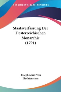 Abbildung von: Staatsverfassung Der Desterreichischen Monarchie (1791) - Kessinger Publishing