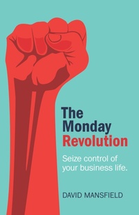 Abbildung von: The Monday Revolution - Practical Inspiration Publishing