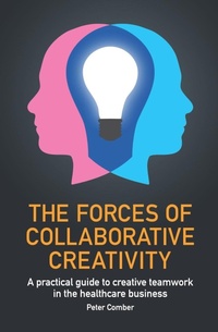 Abbildung von: The Forces of Collaborative Creativity - Practical Inspiration Publishing