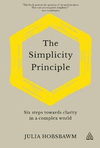 Abbildung von: The Simplicity Principle - Kogan Page Ltd
