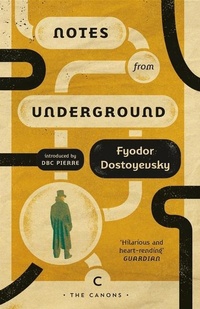 Enlarge image Cover: Notes From Underground - Canongate Canons
