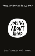 Cover: Joking About Jihad - C Hurst & Co Publishers Ltd