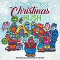 Cover: Make Way for the Christmas Hush - BayRidge Books
