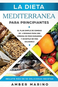 Abbildung von: La Dieta Mediterranea para Principiantes - Create Your Reality