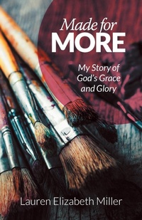 Enlarge image Cover: Made for More - WestBow Press