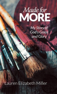 Enlarge image Cover: Made for More - WestBow Press