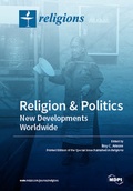 Cover: Religion and Politics: New Developments Worldwide - MDPI