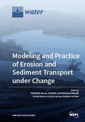 Cover: Modeling and Practice of Erosion and Sediment Transport under Change - MDPI