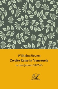 Abbildung von: Zweite Reise in Venezuela - Classic-Library