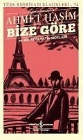 Cover: Bize G&ouml;re ve Bir Seyahatin Notlari - T&uuml;rkiye Is Bankasi K&uuml;lt&uuml;r Yayinlari