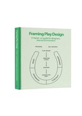 Cover: Framing Play Design - BIS Publishers B.V.