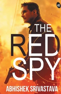 Enlarge image Cover: The Red Spy - Srishti Publishers & Distributors