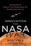 Cover: Innovation the NASA Way: Harnessing the Power of Your Organization for Breakthrough Success - McGraw-Hill Education