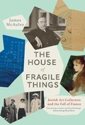 Cover: The House of Fragile Things - Yale University Press