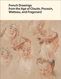 Cover: French Drawings from the Age of Claude, Poussin, Watteau, and Fragonard - Yale University Press
