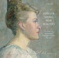 Cover: Forever Seeing New Beauties - Wesleyan University Press