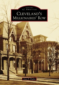 Abbildung von: Cleveland's Millionaires' Row - Arcadia Publishing