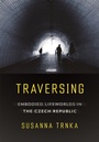 Cover: Traversing - Cornell University Press