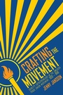 Cover: Crafting the Movement - ILR Press
