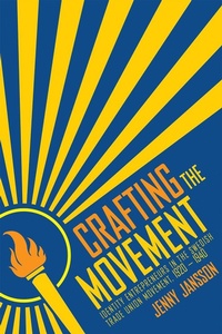 Enlarge image Cover: Crafting the Movement - ILR Press