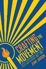 Cover: Crafting the Movement - ILR Press