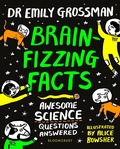 Cover: Brain-fizzing Facts - Bloomsbury Childrens Books