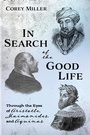 Cover: In Search of the Good Life - Wipf & Stock Publishers