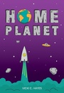 Cover: Home Planet - Saddleback Educational Publishing
