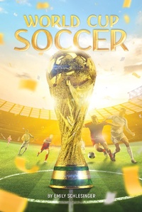Abbildung von: World Cup Soccer - Saddleback Educational Publishing