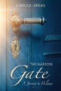 Cover: The Narrow Gate - Jeremiahs Call Ministries
