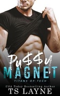 Cover: Pu$$y Magnet - Shady Layne Media, LLC