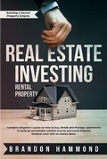 Cover: Real Estate Investing - Rental Property - Create Your Reality