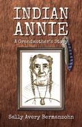 Cover: Indian Annie - Epigraph Publishing