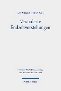 Abbildung von: Veränderte Endzeitvorstellungen - Mohr Siebeck