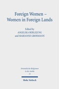Cover: Foreign Women - Women in Foreign Lands - Mohr Siebeck