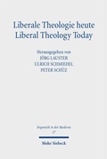 Cover: Liberale Theologie heute - Liberal Theology Today - Mohr Siebeck