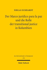 Abbildung von: Der Marco jurídico para la paz und die Rolle der transitional justice in Kolumbien - Mohr Siebeck