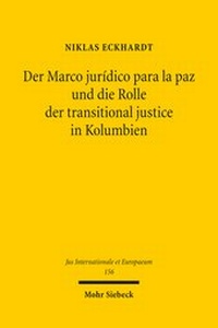 Abbildung von: Der Marco juridico para la paz und die Rolle der transitional justice in Kolumbien - Mohr Siebeck