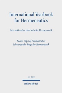 Abbildung von: International Yearbook for Hermeneutics/Internationales Jahrbuch für Hermeneutik - Mohr Siebeck