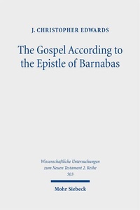 Abbildung von: The Gospel According to the Epistle of Barnabas - Mohr Siebeck