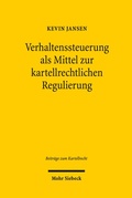 Bild: Verhaltenssteuerung als Mittel zur kartellrechtlichen Regulierung - Mohr Siebeck
