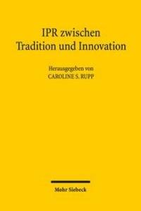 Bild: IPR zwischen Tradition und Innovation - Mohr Siebeck