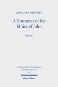 Cover: A Grammar of the Ethics of John - Mohr Siebeck